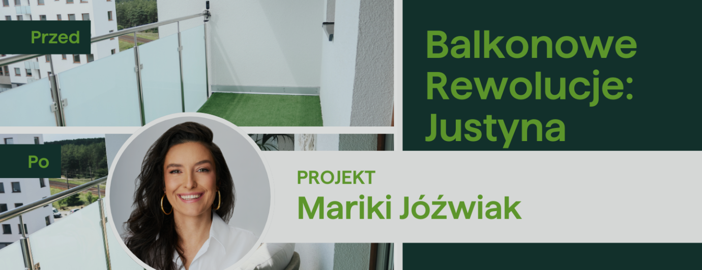 Focus Garden x Marika Jóźwiak - Balkonowe Rewolucje #3