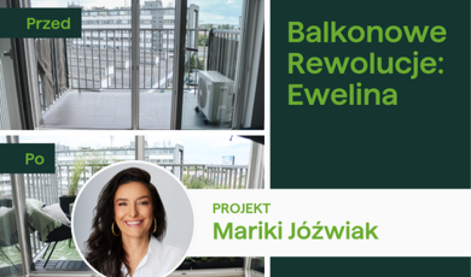 Focus Garden x Marika Jóźwiak - Balkonowe Rewolucje #2 