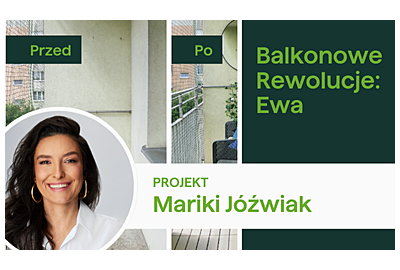 balkonowe rewolucje z projektantką Mariką Jóżwiak 